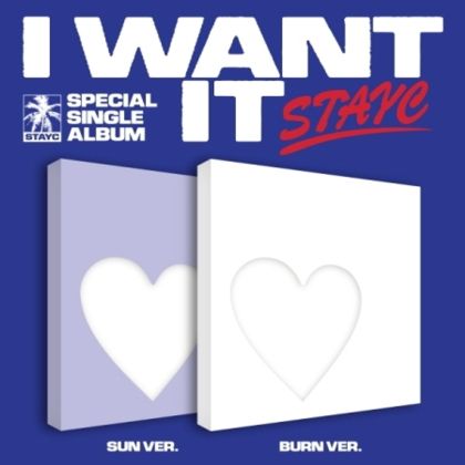 STAYC - SEPCIAL SINGLE [I WANT IT] (SUN Ver. / BURN Ver.)  + Random Photocard (APPLE MUSIC) PRE - ORDER 