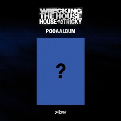 xikers - HOUSE OF TRICKY : WRECKING THE HOUSE (POCAALBUM) PRE - ORDER 