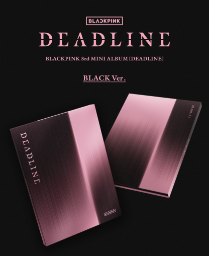 BLACKPINK - DEADLINE (BLACK Ver./ PINK Ver.) + 1 random photocard + 1 random shared individual jacket photocard (YG)  PRE - ORDER 