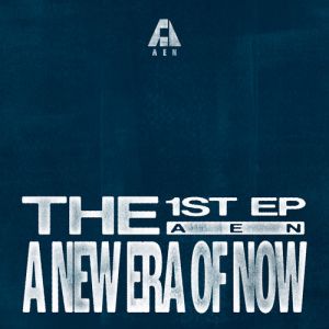 AEN A NEW ERA OF NOW Always Ver