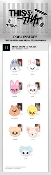 Stray Kids – THIS & THAT POP-UP STORE MD : PLUSH MAGNETIC HOLDER PRE-ORDER 