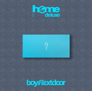 BOYNEXTDOOR -  [HOME: DELUXE] Weverse Albums ver. + MAKESTAR Logo PRE - ORDER 