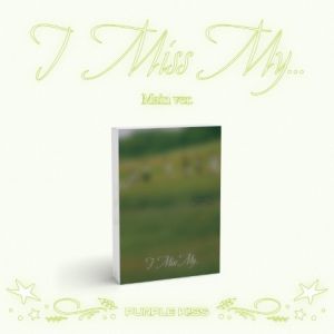 PURPLE KISS -  I Miss My... (MAIN ver.)  PRE-ORDER 