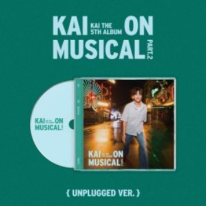 Kai - 5TH ALBUM [KAI ON MUSICAL Part.2] (Unplugged Ver.)  PRE - ORDER